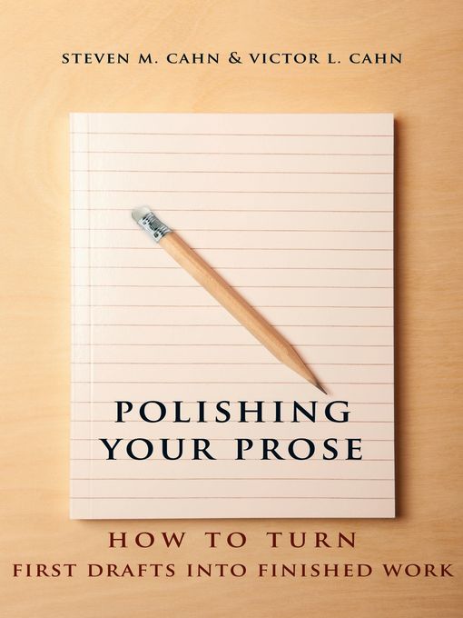 Title details for Polishing Your Prose by Steven M. Cahn - Available